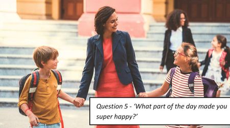 Skip the boring 'How was your day?' and ask your kids these 5 after-school questions instead